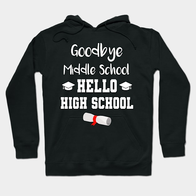 Goodbye Middle School Hello High School Hoodie by MilotheCorgi